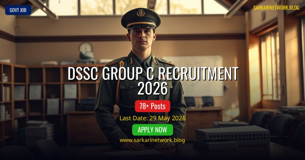 DSSC Group C Recruitment 2026 – Apply Offline for 78 Posts
