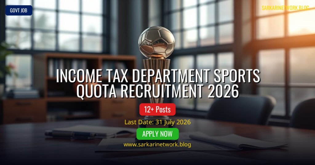 Income Tax Department Sports Quota Recruitment 2026 – Apply Offline for 12 Posts
