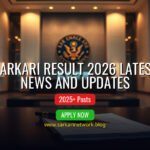 Sarkari Result 2026 – Latest Official News