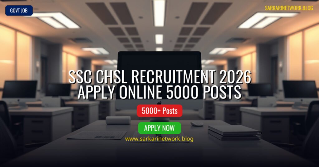 SSC CHSL Recruitment 2026 – Apply Online for 5000 Posts