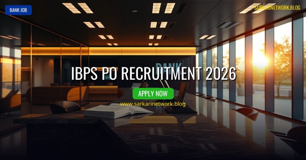 IBPS PO Recruitment 2026 – Apply Online for 7365 Posts