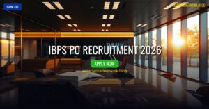 IBPS PO Recruitment 2026 – Apply Online for 7365 Posts