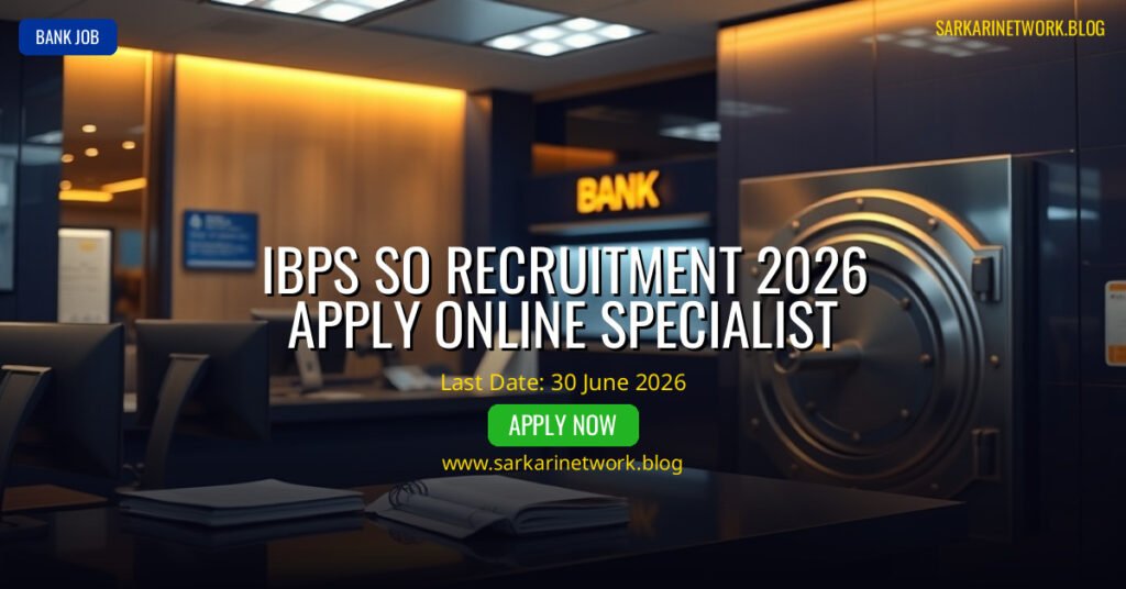 IBPS SO Recruitment 2026 – Apply Online for Specialist Officer Posts