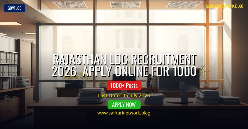 Rajasthan LDC Recruitment 2026 – Apply Online for 1000 Posts
