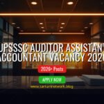 UPSSSC Auditor Assistant Accountant Vacancy 2026 – Apply Online for 100 Posts