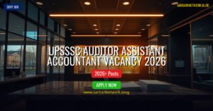 UPSSSC Auditor Assistant Accountant Vacancy 2026 – Apply Online for 100 Posts