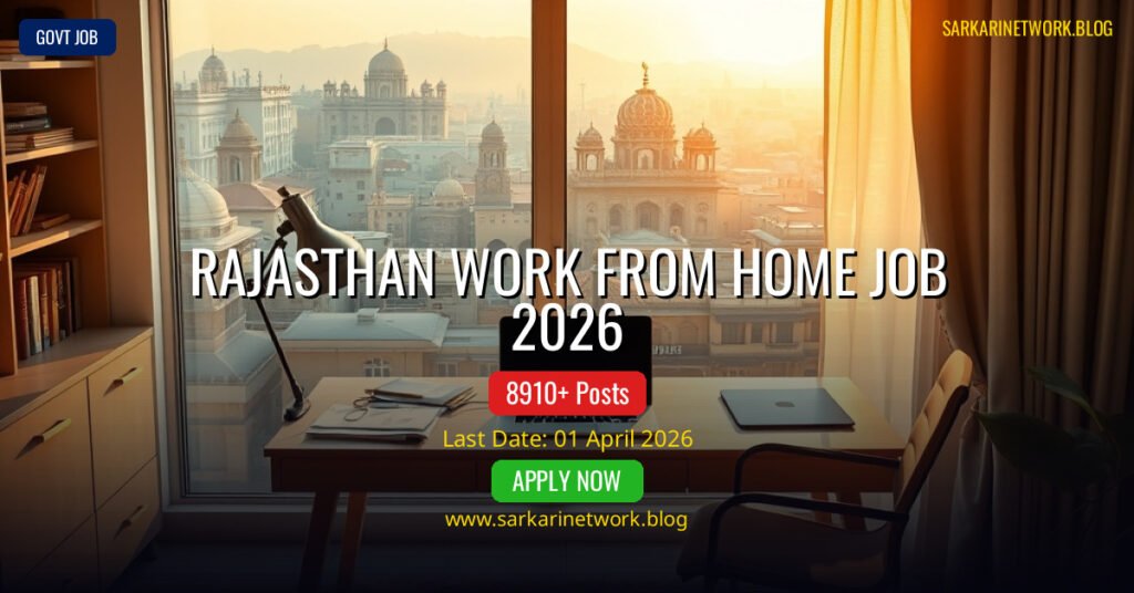 Rajasthan Work from Home Job 2026 – Online Form 8910 Posts
